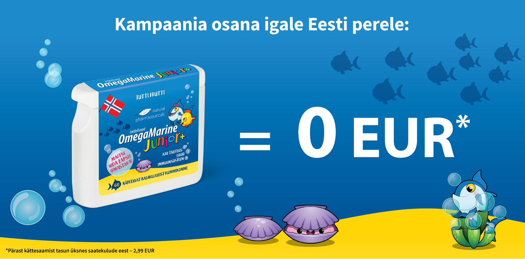Natural Pharmaceuticals OmegaMarine Junior+ Reklaamgraafika, millel on kujutatud OmegaMarine Junior+ toidulisandi pakend koos kirjaga „0 eurot“ ja teabega, et kampaania on suunatud igale Eesti perele. Allosas märge saatmiskulude kohta - 2,99 eurot.